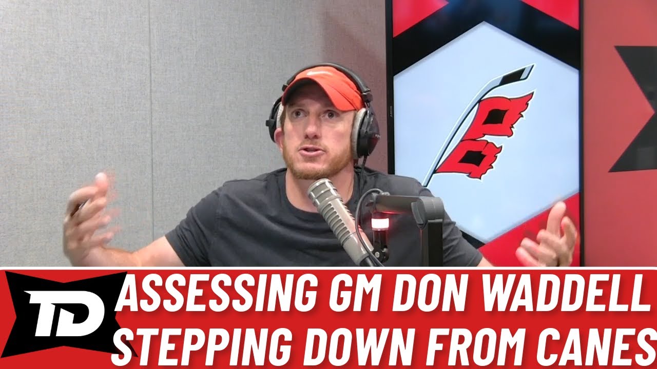 Assessing Don Waddell stepping down as Carolina Hurricanes GM/President