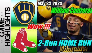 Brewers vs Red Sox [Highlights] May 24, 2024 William Contreras 2 Run Home Run. Rocking Brewers 🔥