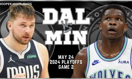 Dallas Mavericks vs Minnesota Timberwolves Full Game 2 Highlights | May 24 | 2024 NBA Playoffs