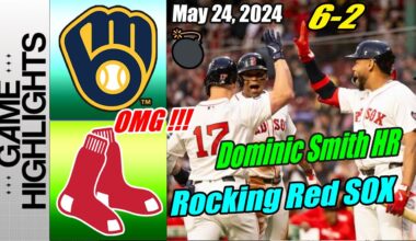 Red Sox vs Brewers [Highlights TODAY] May 24, 2024 🎯 Dominic Smith HOME RUN 🎯 Unbelievable Red Sox