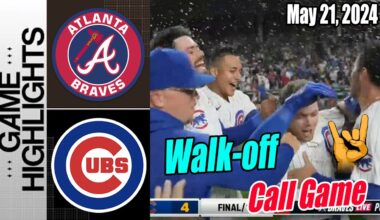 Cubs vs Braves (Extra Innings 10) Highlights (May 21, 2024) | Cubs Walk-off W !