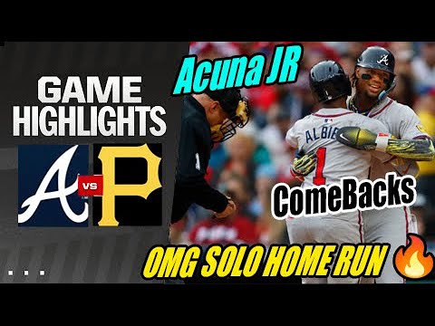 Braves vs Pirates (Game Highlights) | May 25, 2024 | Acuna JR Comeback 💥 OMG SOLO HOME RUN 🔥