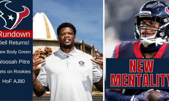 Texans Welcome Tank Dell Back and Pitre's New Focus! Plus Andre Johnson in Canton