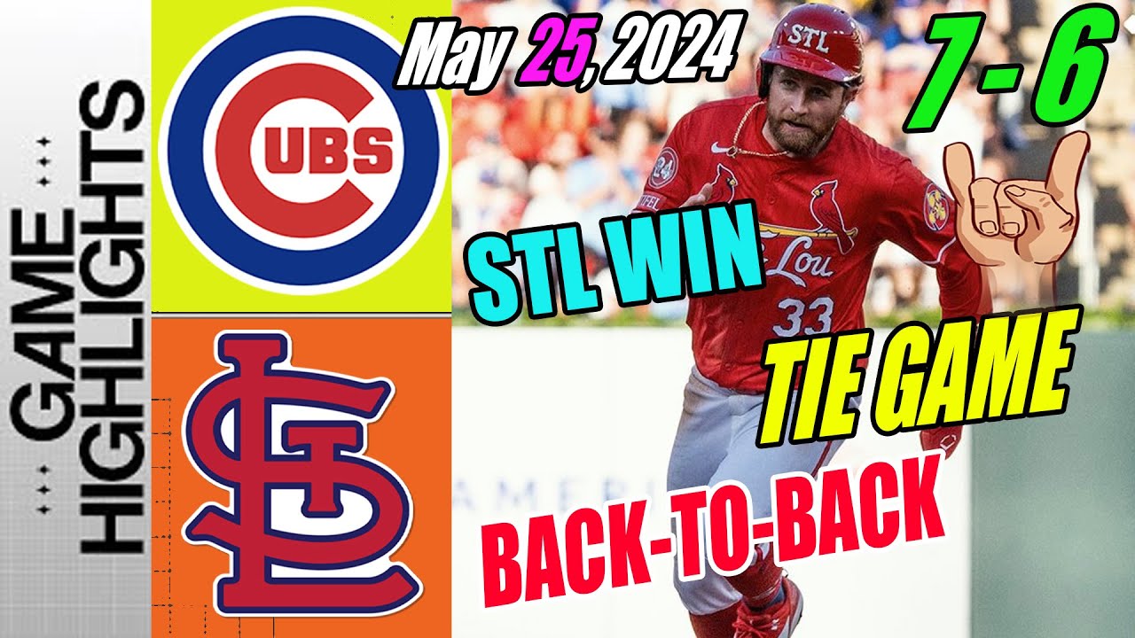 Chicago Cubs vs Cardinals (05/25/24) FULL GAME Highlights | Cardinals reached 4th win in a row! 🚀