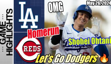 Los Angeles Dodgers vs Cincinnati Reds (Today Highlights) | May 25, 2024| MLB Highlights 2024
