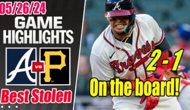 Braves vs Pittsburgh Pirates Highlights (May 26, 2024) | Orlando for the lead !