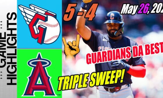 Guardians vs Angels (05/26/24) FULL GAME Highlights | Guardians get their 9th straight game 😍
