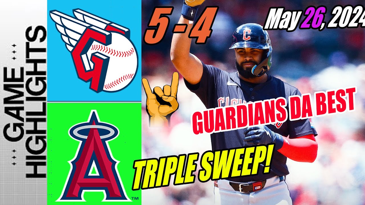 Guardians vs Angels (05/26/24) FULL GAME Highlights | Guardians get their 9th straight game 😍