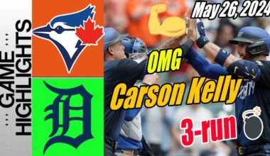 Detroit Tigers vs Blue Jays [Kelly 3-run HomeRun] Highlights May 26, 2024 | Tigers SWEEP 🚀