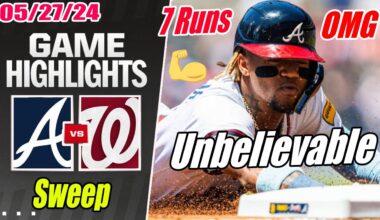Atlanta Braves vs Nationals [Highlights TODAY] May 27, 2024 Back To Back . Launch Party Braves 🚀🚀🚀
