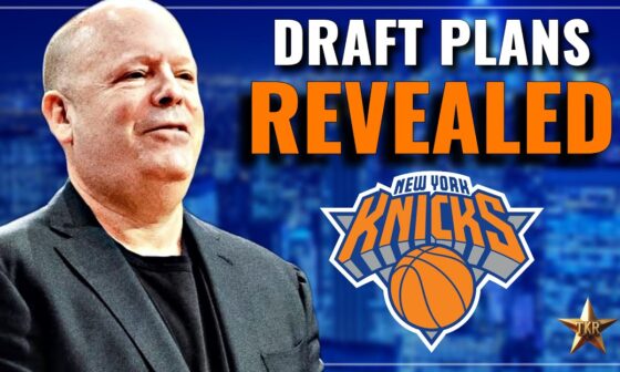 Knicks Draft Plans REVEALED… | Knicks News