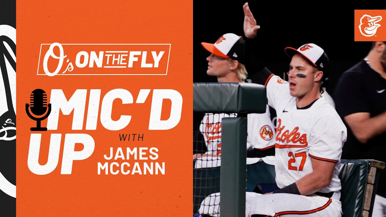 Mic'd Up with James McCann | O's on the Fly | Baltimore Orioles