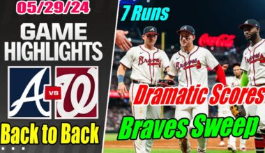 Braves vs Nationals [Highlights TODAY] May 29, 2024 Austin Riley have good shot. Unbelievable Braves