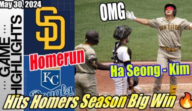 SD Padres vs Royals (05/30/2024) Game Highlights | Ha Seong - Kim Crazy Game Hits Homers Season 🔥