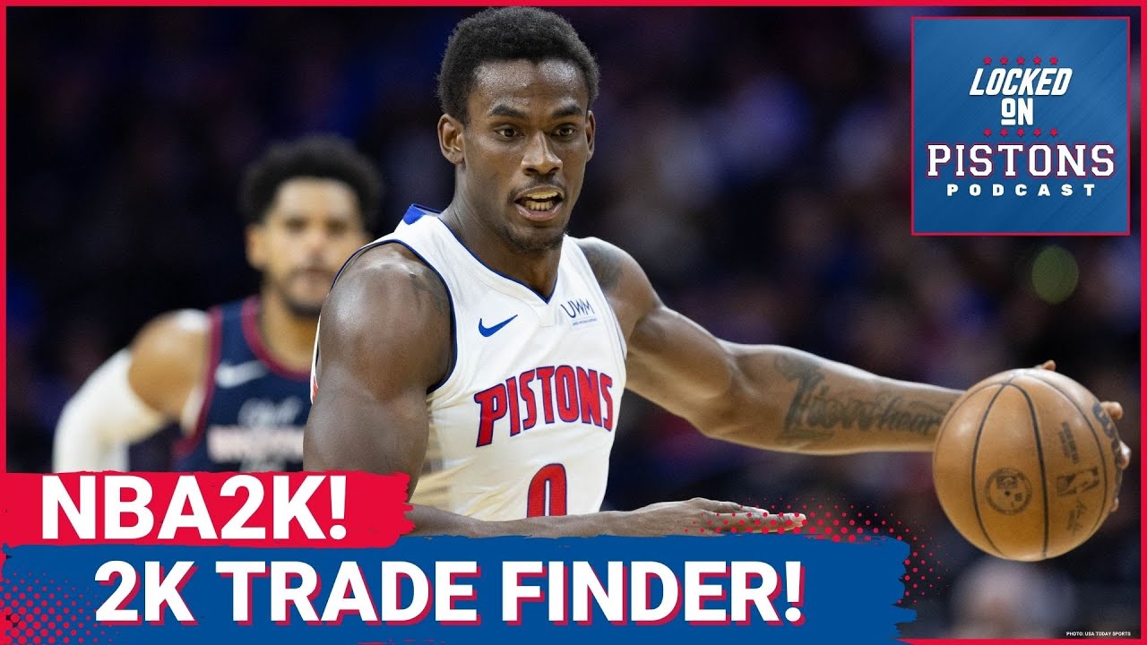 NBA2K Trade Finder! What Does 2K Think Detroit Pistons Players Are Worth!?