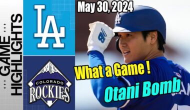 Dodgers vs Rockies (05/30/2024) Game Highlights | Betts, Ohtani lead Dodgers to win Rockies !