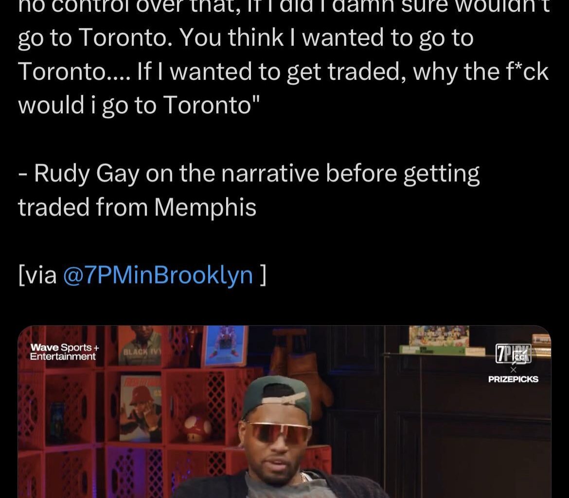 Rudy Gay said he didn’t want to play in Toronto after being traded