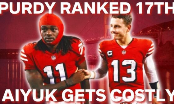Purdy Ranked 17th By Chris Simms, Redrafted at 17 And Aiyuk Price Go Up