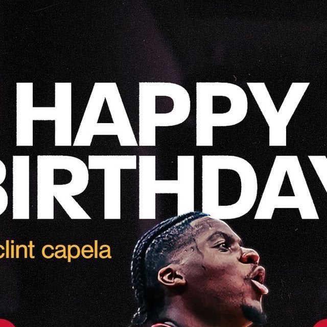 Happy 30th Clint Capela!