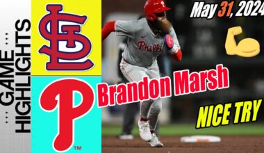 Philadelphia Phillies vs Cardinals [Highlights] May 31, 2024 | 4 RUNS Phillies go 🔥