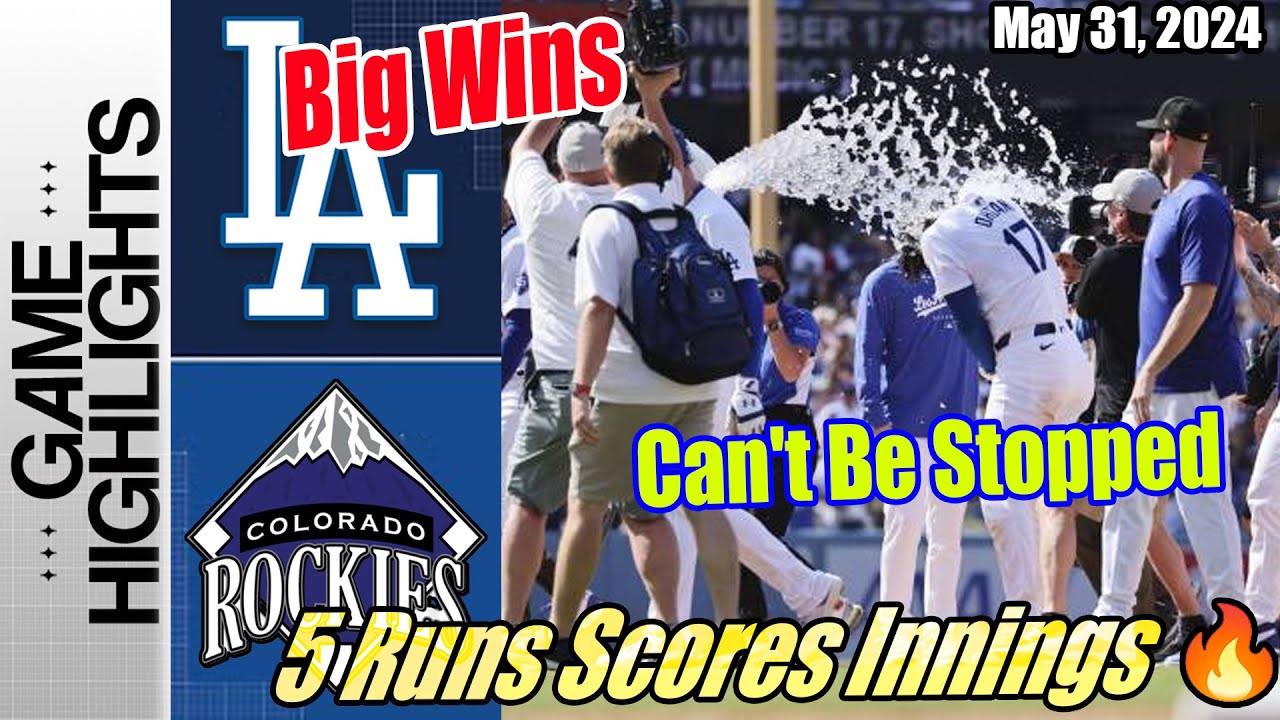 Los Angeles Dodgers vs Colorado Rockies [FULL GAME] | May 31, 2024 | Can't Be Stopped [Big Win] 🔥