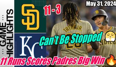 Padres vs Royals [FULL GAME] | May 31, 2024 | 11 Runs Scores Can't Be Stopped [Padres Big Win] 🔥