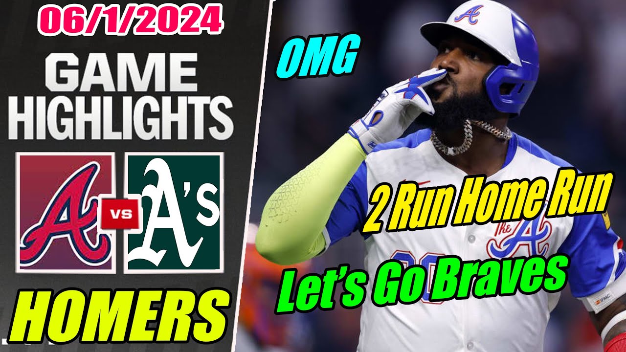Atlanta Braves vs Oakland Athletics [Highlights] June 01, 2024 🔥 Ozuna 2 Run Home Run. GO BRAVES 🔥