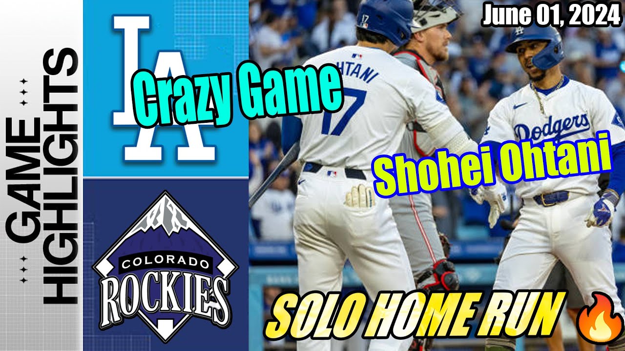 LA Dodgers vs Rockies (Game Today Highlights) | June 01, 2024 | Home Run (Crazy Game) 🔥