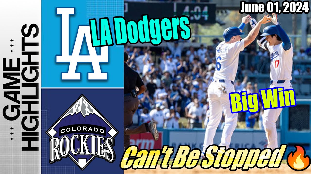 Dodgers vs Rockies [FULL GAME] | June 01, 2024 | Can't Be Stopped [LA Dodgers Big Win] 🔥