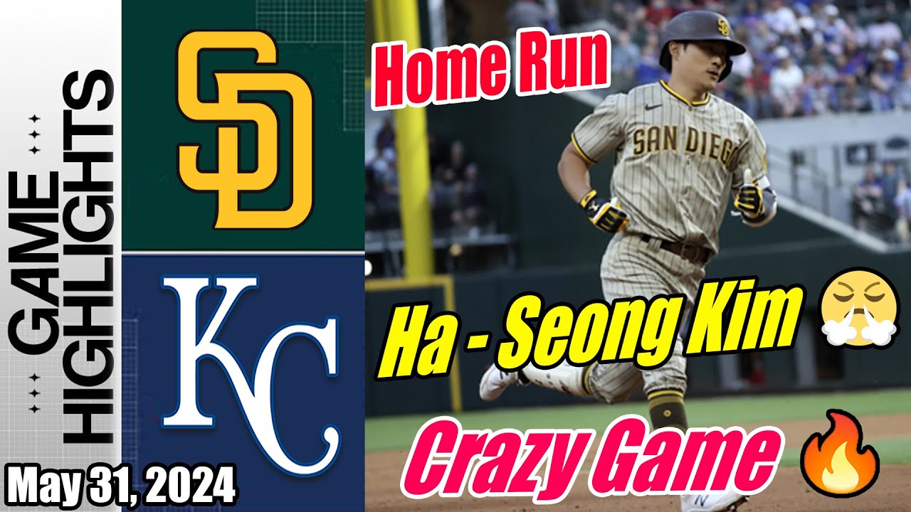 SD Padres vs Royals (Game Today Highlights) | May 31, 2024 | Home Run (Crazy Game) 🔥