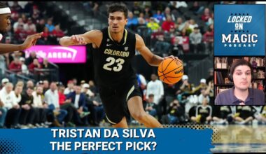 Tristan Da Silva is too good to be true for the Orlando Magic | What are the Magic looking for?