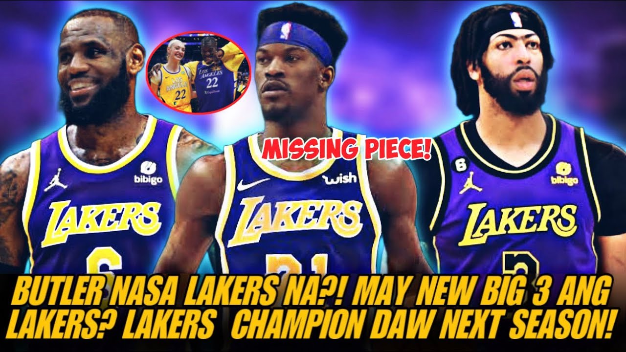 BREAKING: BUTLER NASA LOS ANGELES AT LAKERS MAY BAGONG BIG 3 NA! LAKERS CHAMPION NA DAW NEXTSEASON!