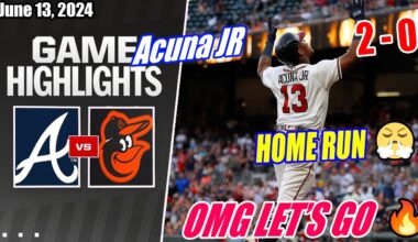 Atlanta Braves vs Baltimore Orioles [FULL GAME] 06/13/2024 | OMG HOME RUN 🔥 LET'S GO BRAVES 🔥