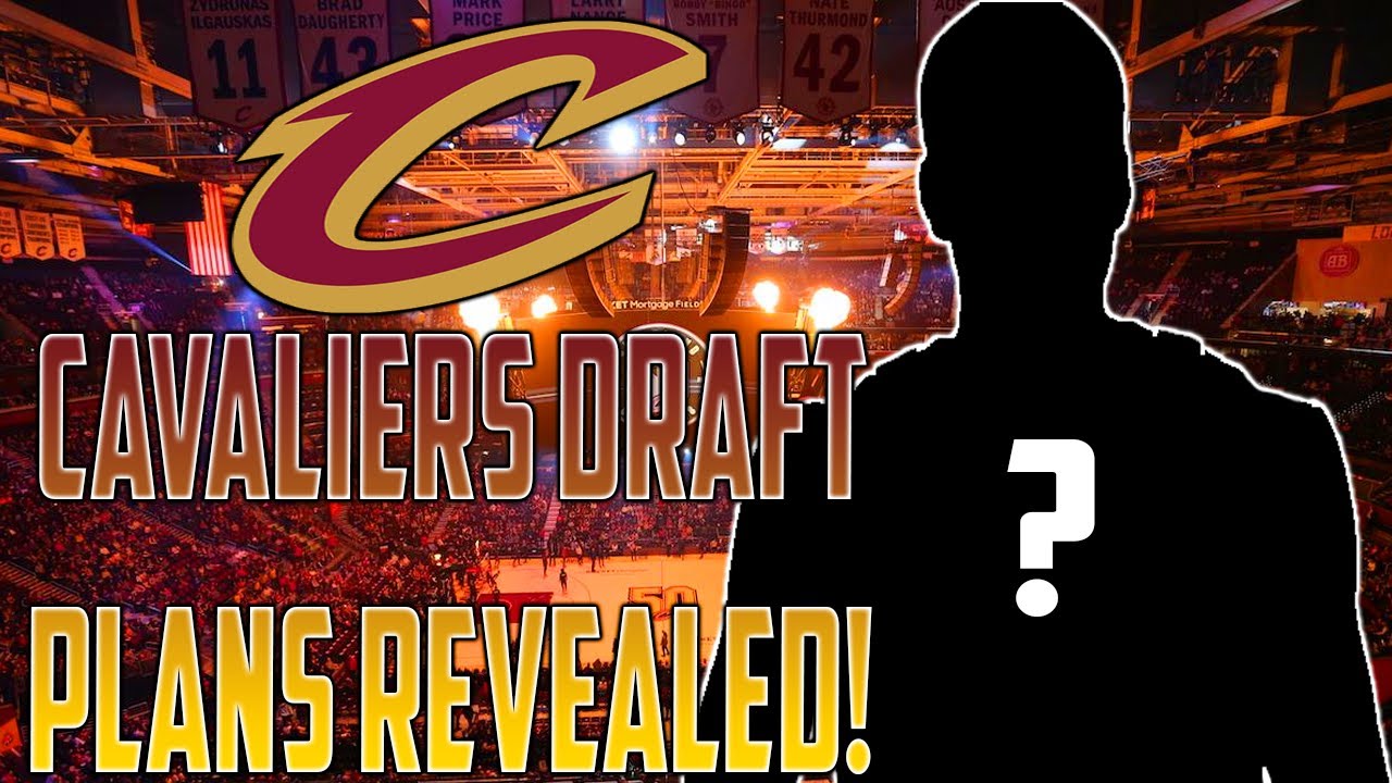 Cleveland Cavaliers Draft Plans LEAKED! Trading Up, Player Interest & More!
