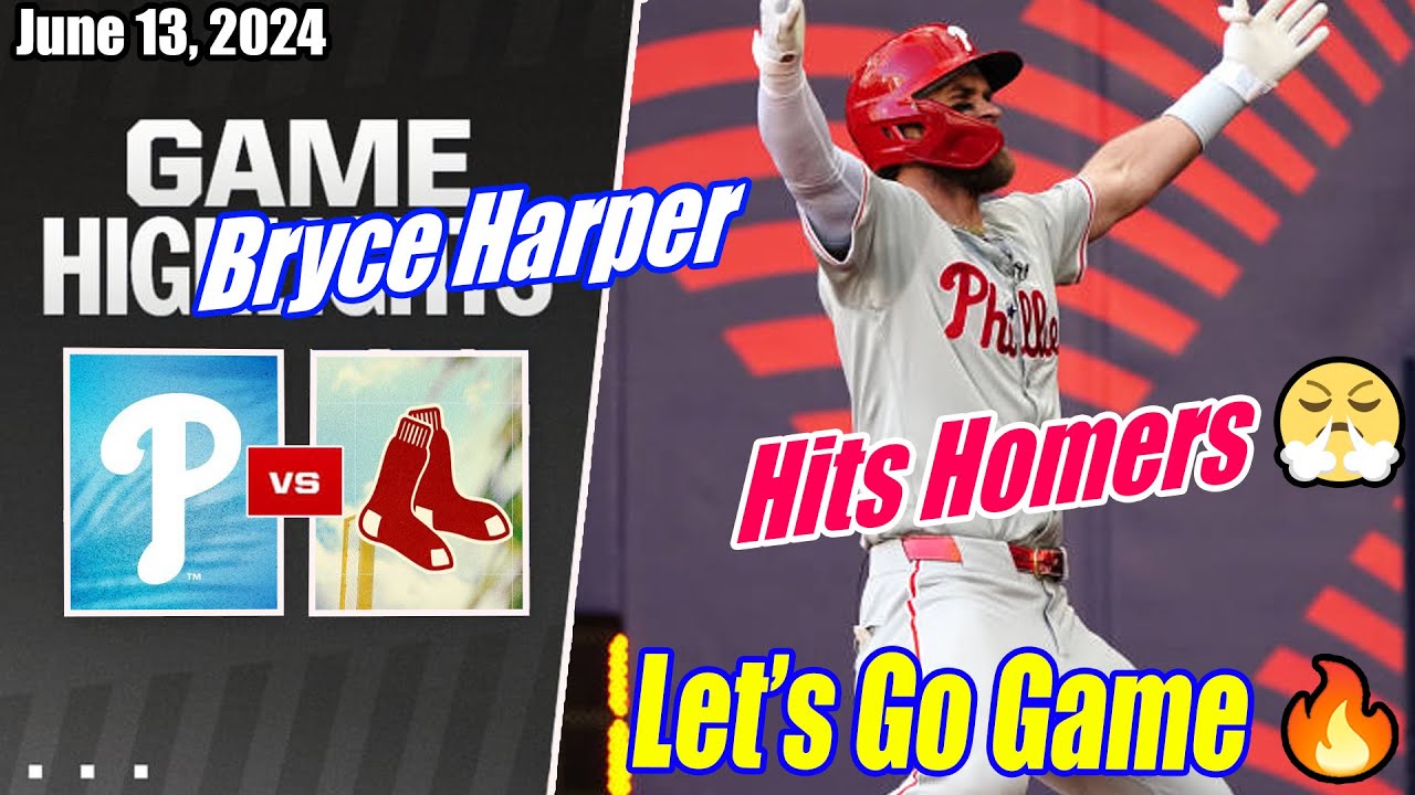 Philadelphia Phillies vs Boston Red Sox (Today Highlights) | June 13, 2024 | MLB Highlights 2024 🔥