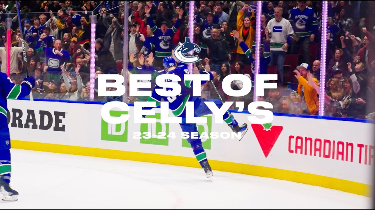 Top Canucks Cellys from the 2023.24 Season
