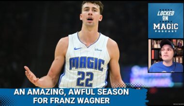 Franz Wagner's awful awesome season... and what comes next