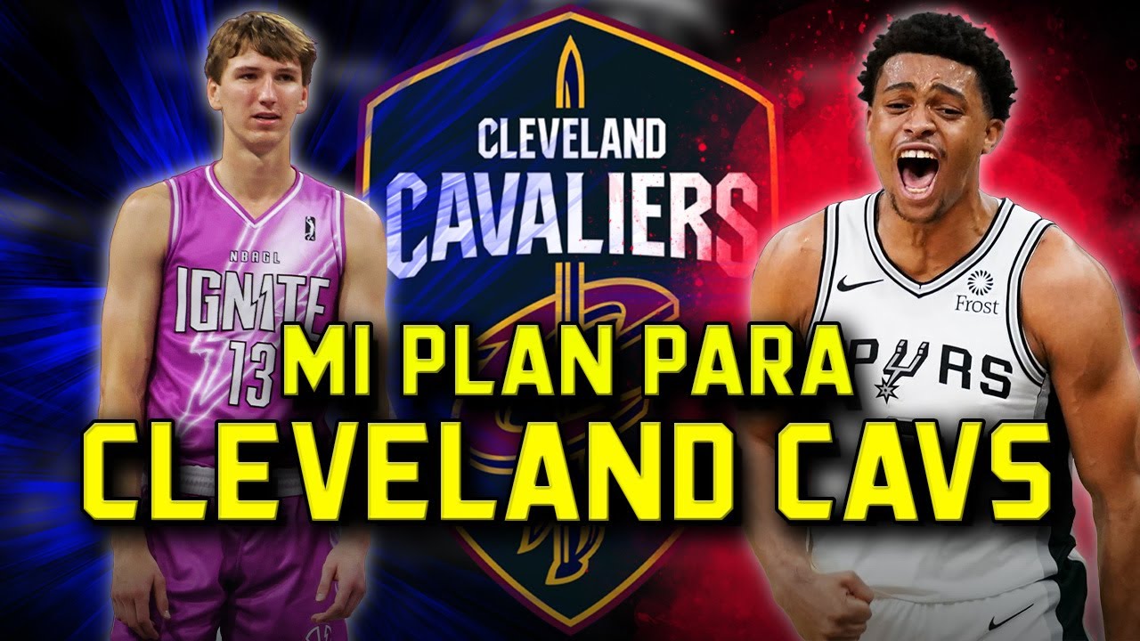 Mi plan para los Cleveland Cavaliers en la agencia libre 2024 | BASKET 365