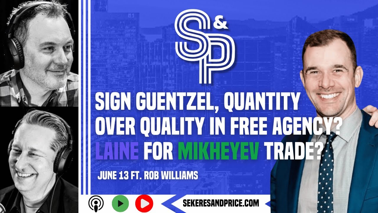 Canucks reporter Rob Williams on team's free agency approach, Guentzel, Mikheyev for Laine trade