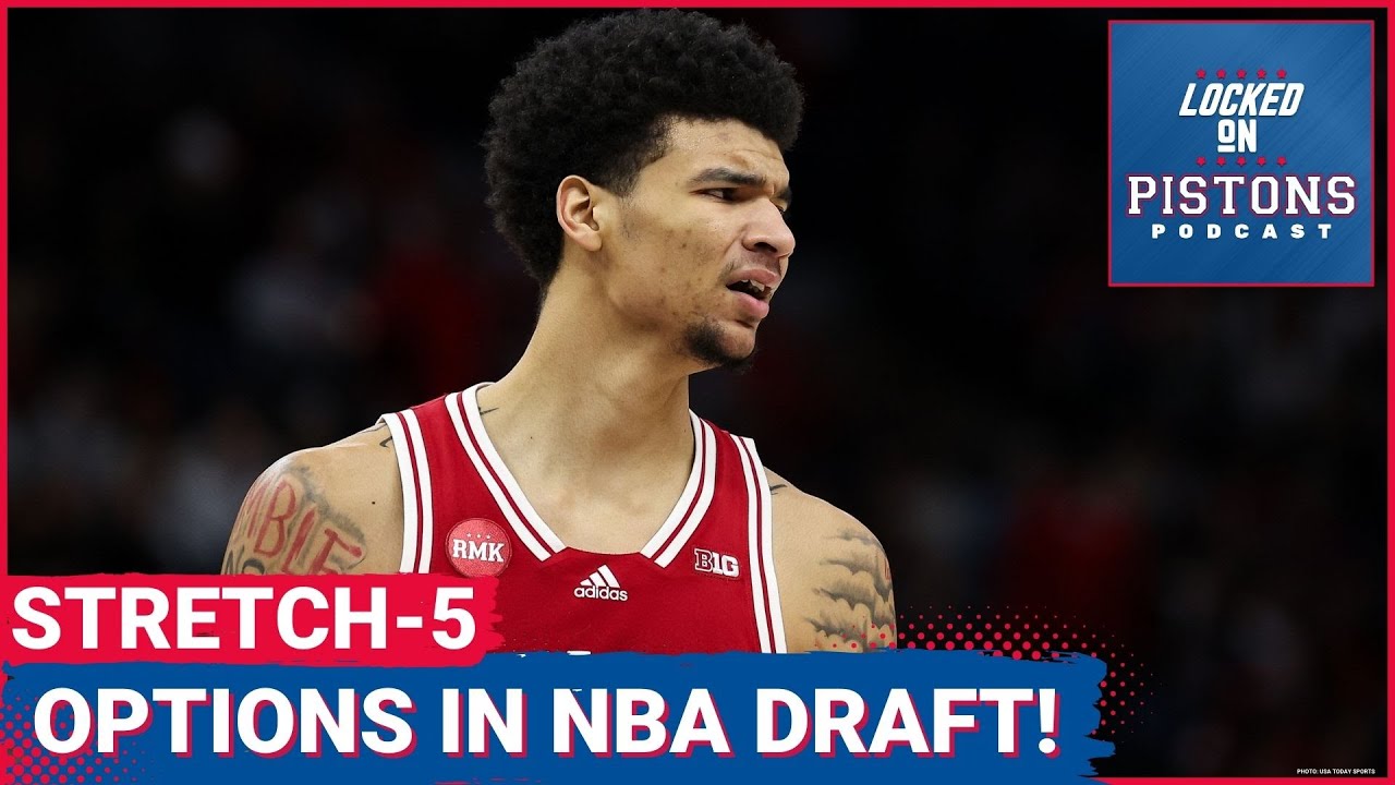 Three Potential Stretch Five Options In The 2024 NBA Draft For The Detroit Pistons
