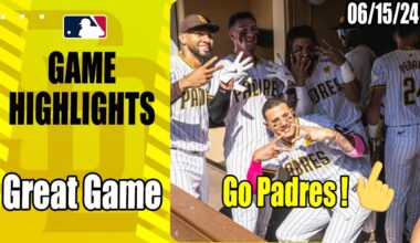 San Diego Padres [FULL GAME] Highlights June 15, 2024 | Back-to-back games ! Great Game !