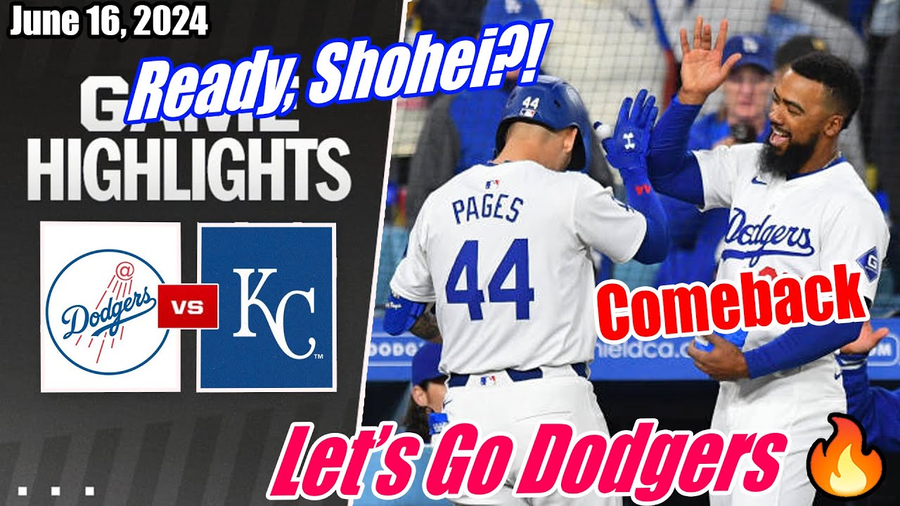Los Angeles Dodgers vs Royals GAME HIGHLIGHTS 06/16/2024 |  Ready, Shohei?! 🔥 Let's Go Dodgers 🔥