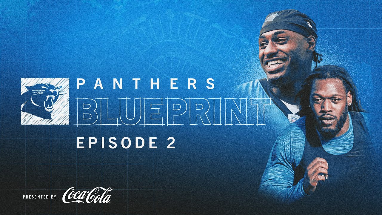 Panthers Blueprint '24 | Episode 2 | New Vision Takes Shape Through Free Agency and NFL Draft