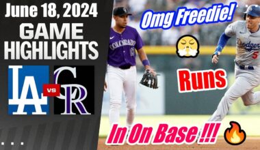 Los Angeles Dodgers vs Colorado Rockies Game Today Highlights | June 18, 2024 | MLB Highlights 2024