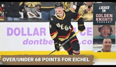 Over/under 68 points for Eichel / VGK's odds to win Stanley Cup next season / Oilers look to survive