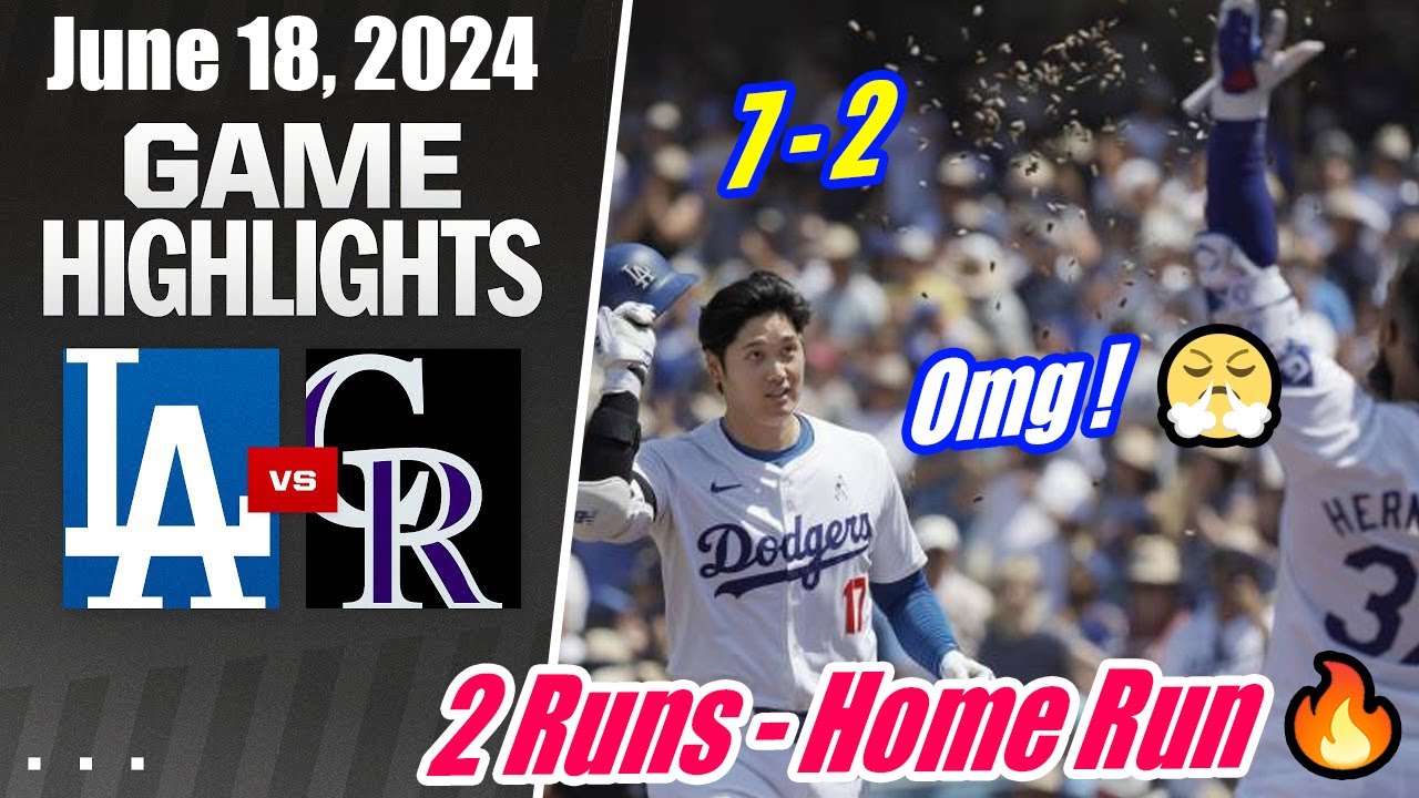 Dodgers vs Rockies [FULL GAME HIGHLIGHTS] (06/18/2024) | MLB Highlights 2024 🔥