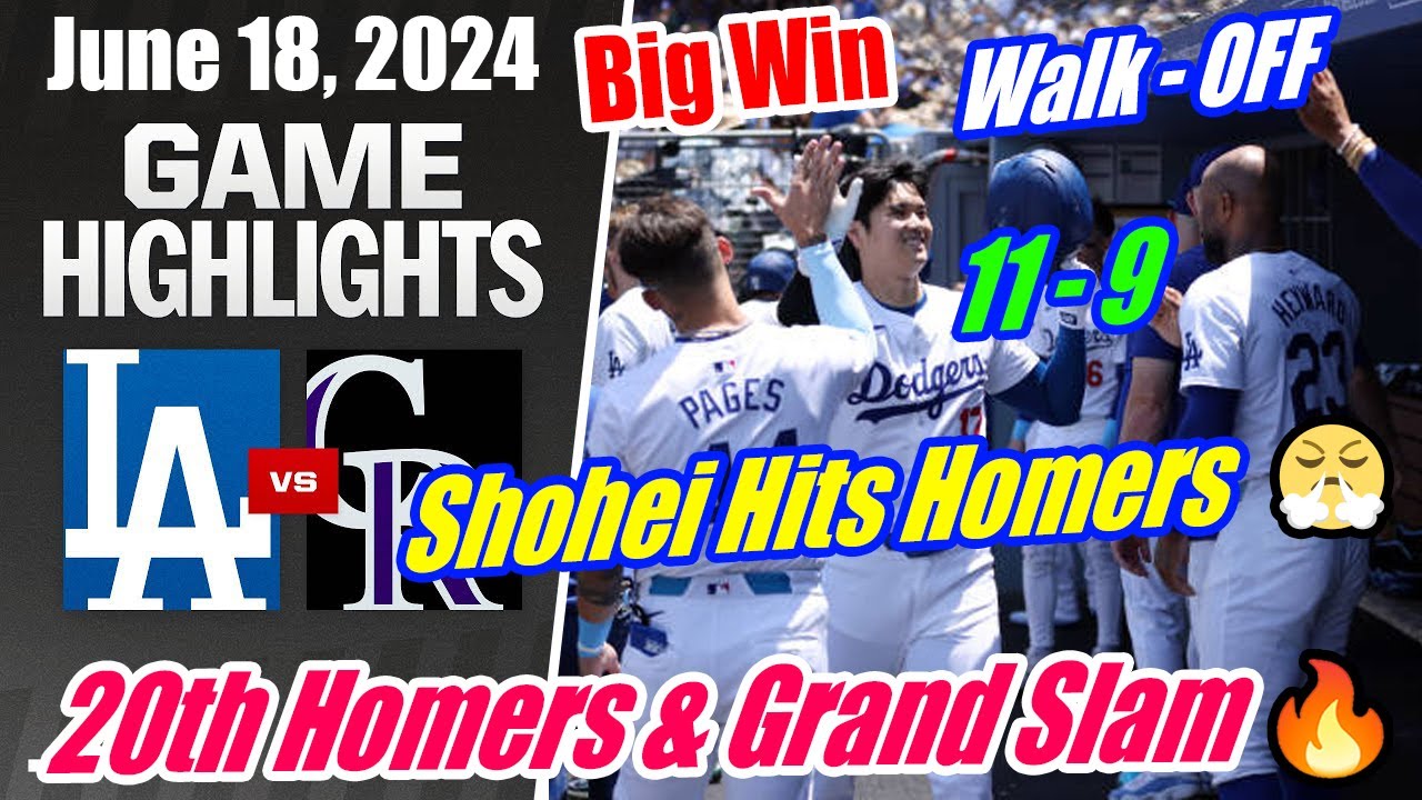 Dodgers vs Rockies [FULL GAME] 6/18/24 | 20th Homers & Grand Slam 🔥 Dodgers Walk - Off Big Win 🔥