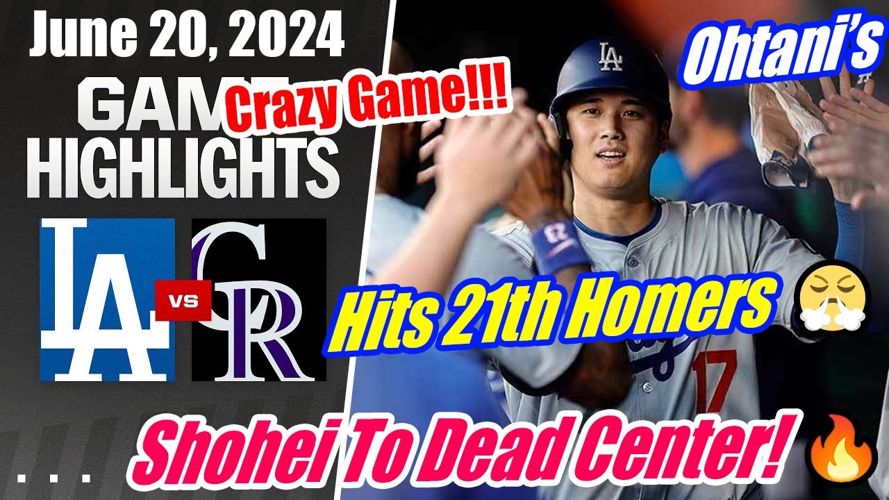 Dodgers vs Rockies GAME HIGHLIGHTS (6/20/24) | Shohei To Dead Center 🔥 Hits 21th Homers Crazy Game 🔥