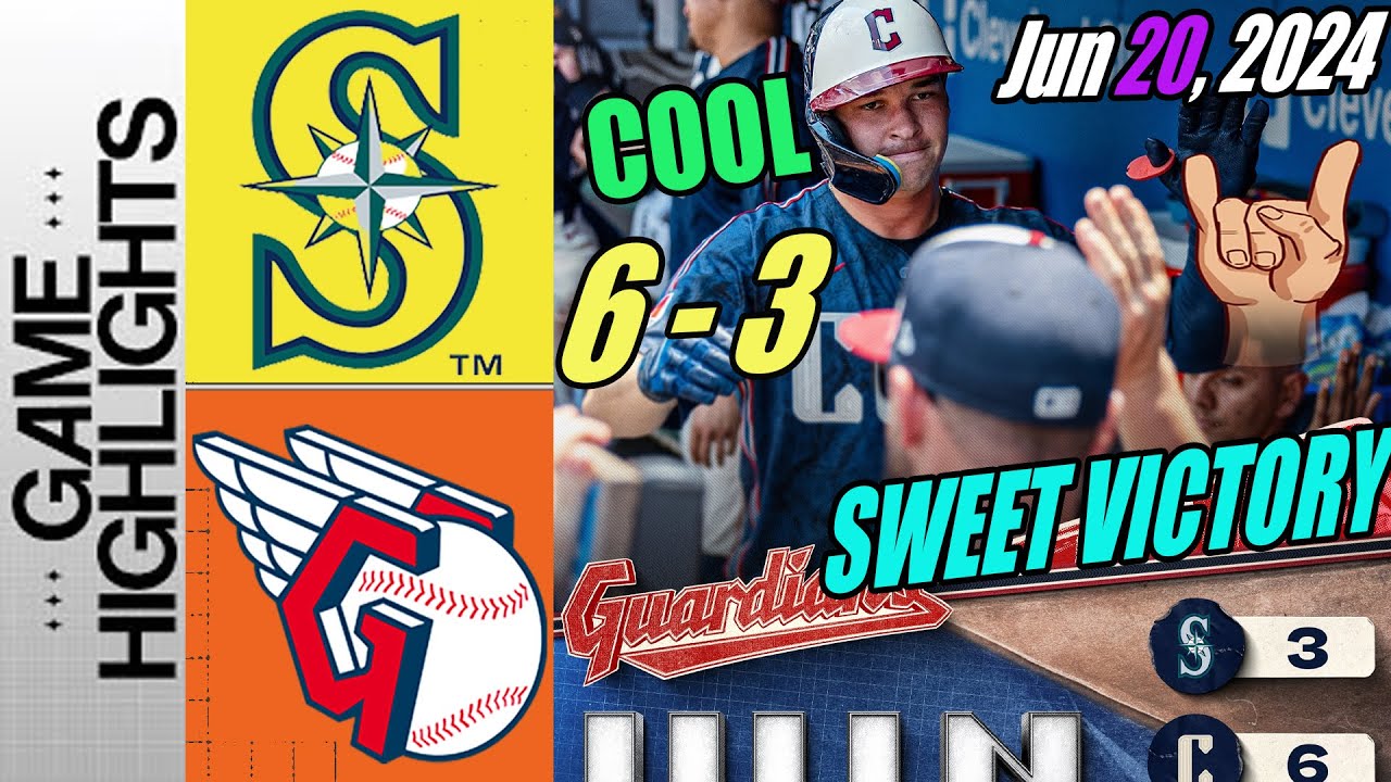 Guardians vs Mariners [FULL GAME] Highlights 20/6/24 | 6 runs BLAST! Guardians get a series win 🔥