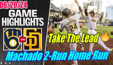SD Padres vs Brewers [Game Highlights] June 20, 2024 | 4 Runs Home Run ! Padres comeback !